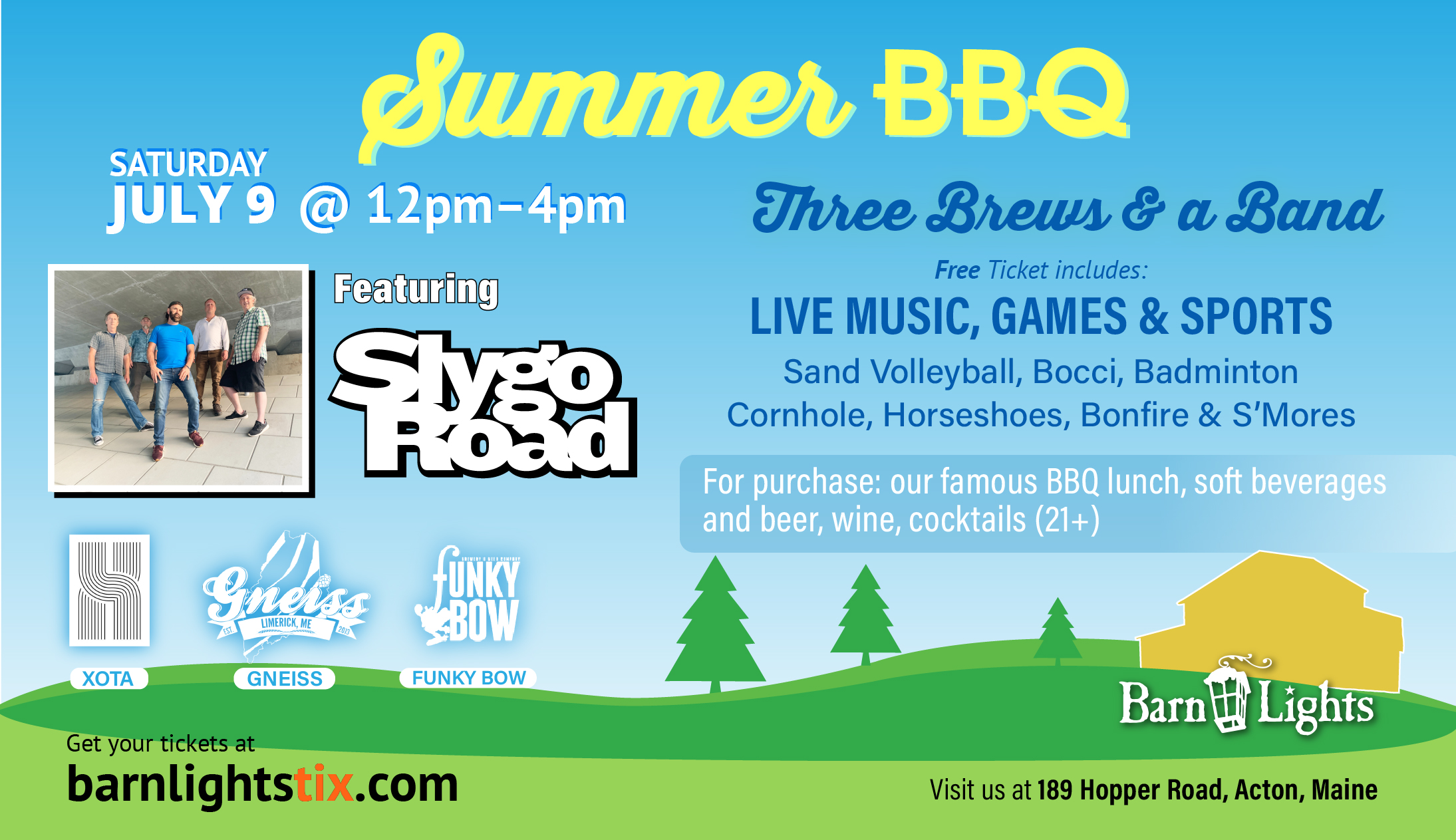 Summer BBQ featuring the blues/jazz/rock band Slygo Road. And 3 local microbreweries: Gneiss, Xota, and Funky Bow.